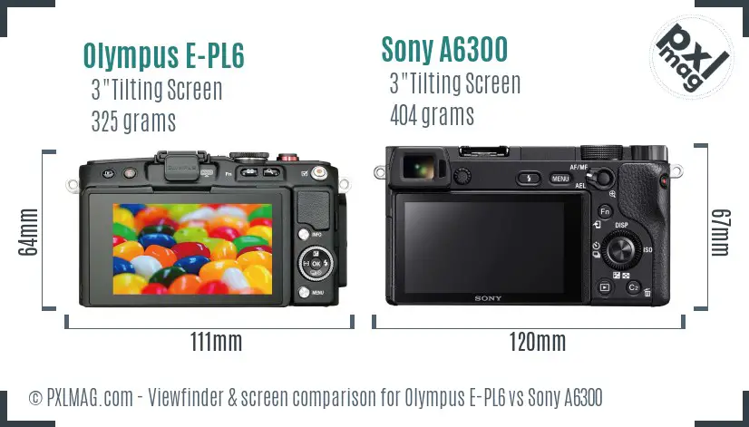 Olympus E-PL6 vs Sony A6300 Screen and Viewfinder comparison