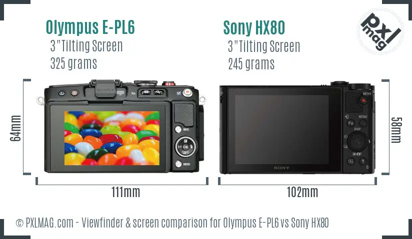 Olympus E-PL6 vs Sony HX80 Screen and Viewfinder comparison
