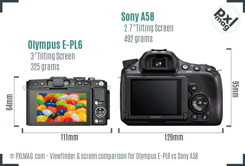 Olympus E-PL6 vs Sony A58 Screen and Viewfinder comparison