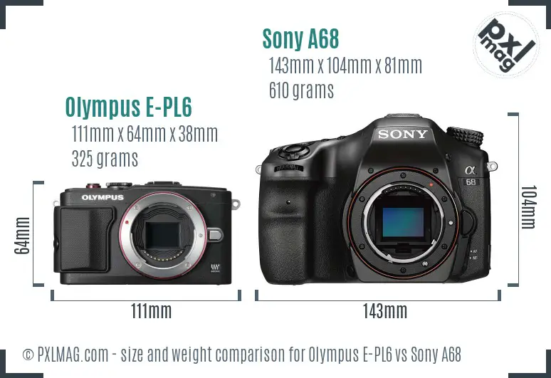 Olympus E-PL6 vs Sony A68 size comparison