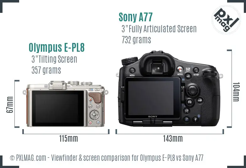 Olympus E-PL8 vs Sony A77 Screen and Viewfinder comparison