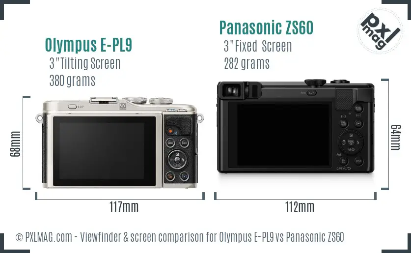 Olympus E-PL9 vs Panasonic ZS60 Screen and Viewfinder comparison
