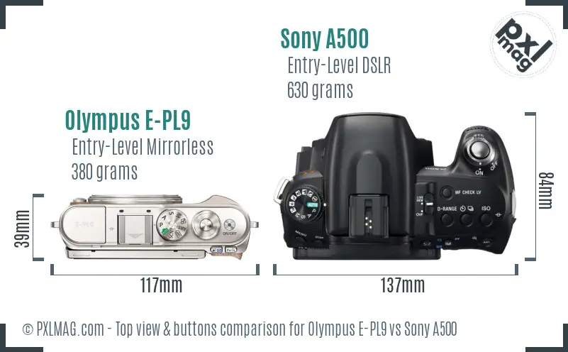 Olympus E-PL9 vs Sony A500 top view buttons comparison