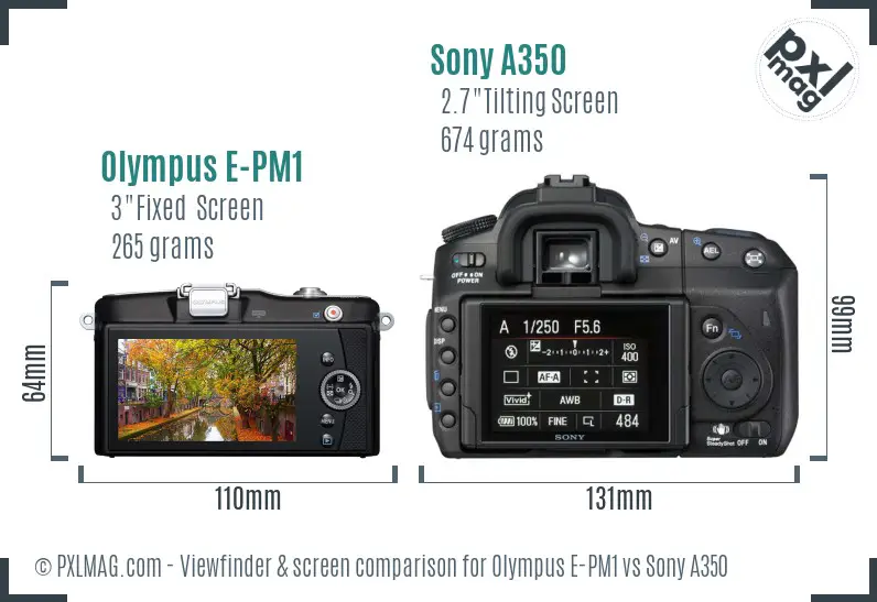 Olympus E-PM1 vs Sony A350 Screen and Viewfinder comparison