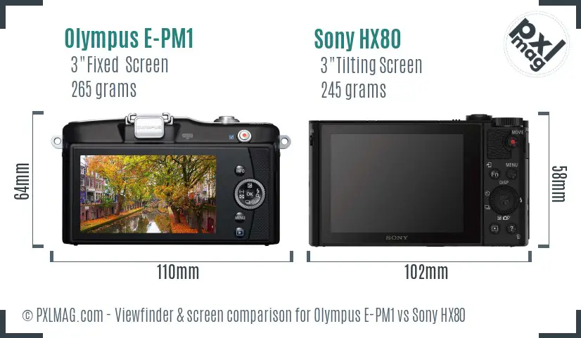 Olympus E-PM1 vs Sony HX80 Screen and Viewfinder comparison