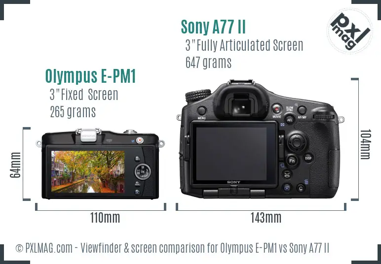 Olympus E-PM1 vs Sony A77 II Screen and Viewfinder comparison