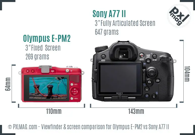 Olympus E-PM2 vs Sony A77 II Screen and Viewfinder comparison Olympus E-PM2 vs Sony A77 II Screen and Viewfinder comparison