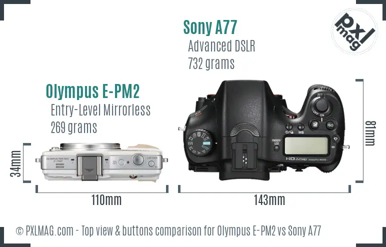Olympus E-PM2 vs Sony A77 top view buttons comparison