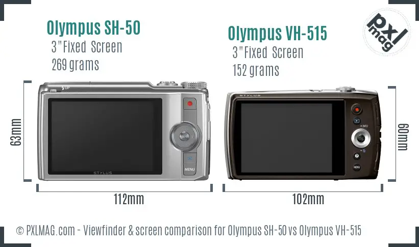 Olympus SH-50 vs Olympus VH-515 Screen and Viewfinder comparison
