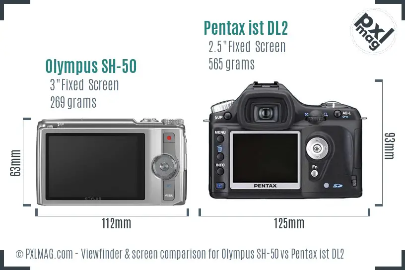 Olympus SH-50 vs Pentax ist DL2 Screen and Viewfinder comparison
