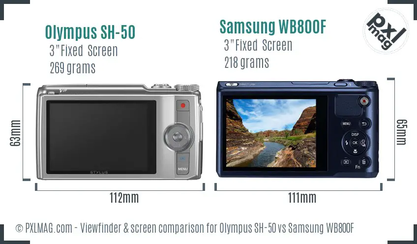 Olympus SH-50 vs Samsung WB800F Screen and Viewfinder comparison