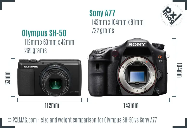 Olympus SH-50 vs Sony A77 size comparison