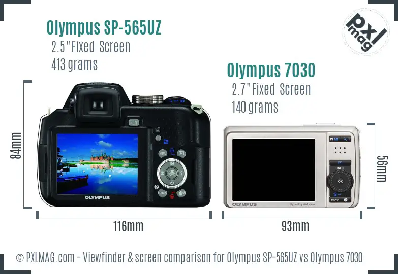 Olympus SP-565UZ vs Olympus 7030 Screen and Viewfinder comparison