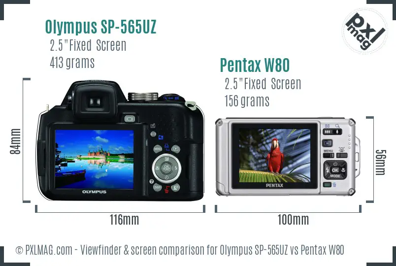 Olympus SP-565UZ vs Pentax W80 Screen and Viewfinder comparison