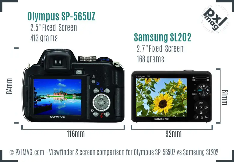 Olympus SP-565UZ vs Samsung SL202 Screen and Viewfinder comparison