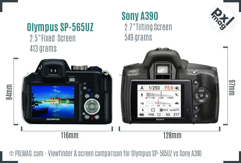 Olympus SP-565UZ vs Sony A390 Screen and Viewfinder comparison Olympus SP-565UZ vs Sony A390 Screen and Viewfinder comparison