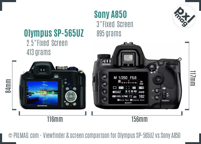 Olympus SP-565UZ vs Sony A850 Screen and Viewfinder comparison