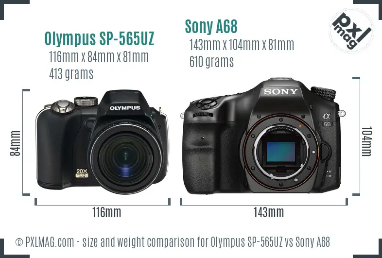 Olympus SP-565UZ vs Sony A68 size comparison