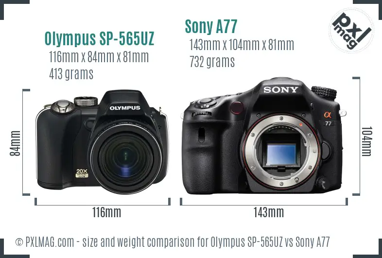 Olympus SP-565UZ vs Sony A77 size comparison Olympus SP-565UZ vs Sony A77 size comparison