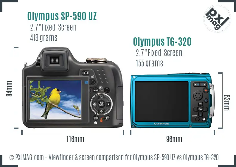 Olympus SP-590 UZ vs Olympus TG-320 Screen and Viewfinder comparison