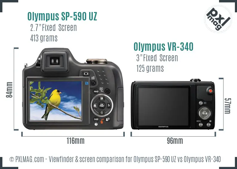 Olympus SP-590 UZ vs Olympus VR-340 Screen and Viewfinder comparison