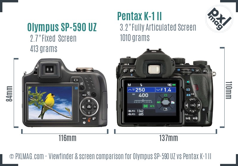 Olympus SP-590 UZ vs Pentax K-1 II Screen and Viewfinder comparison