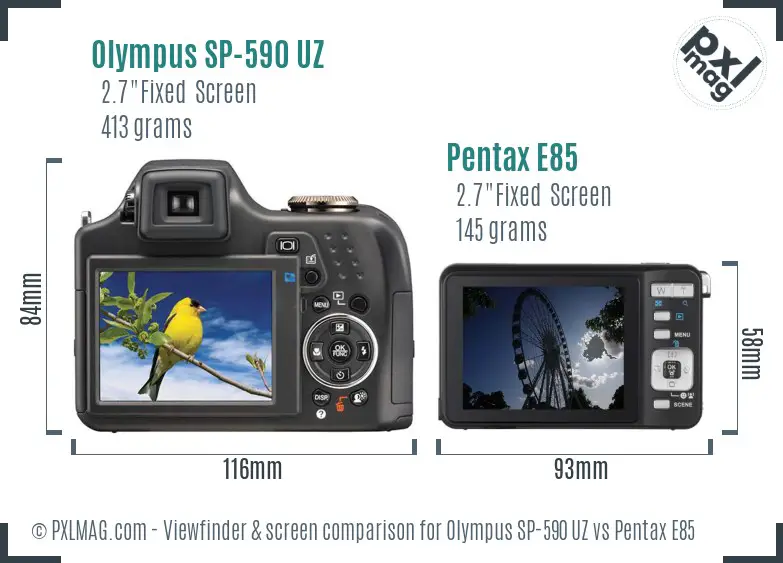 Olympus SP-590 UZ vs Pentax E85 Screen and Viewfinder comparison