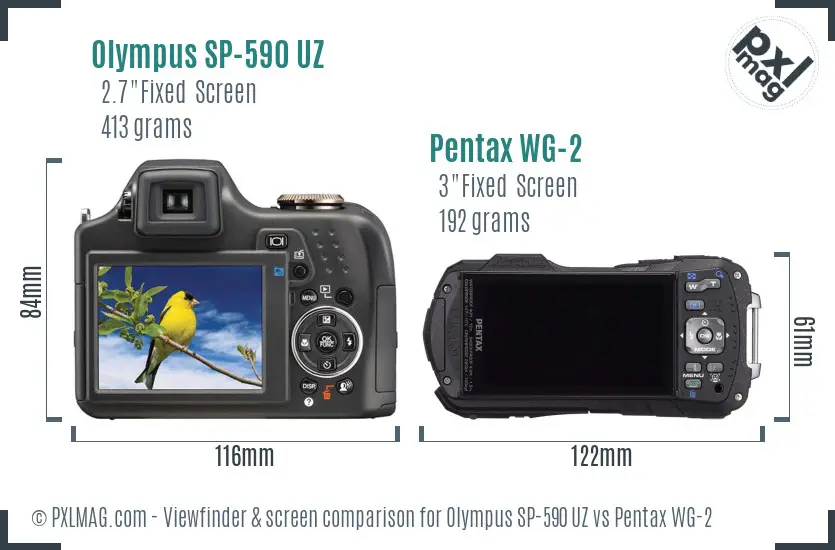 Olympus SP-590 UZ vs Pentax WG-2 Screen and Viewfinder comparison