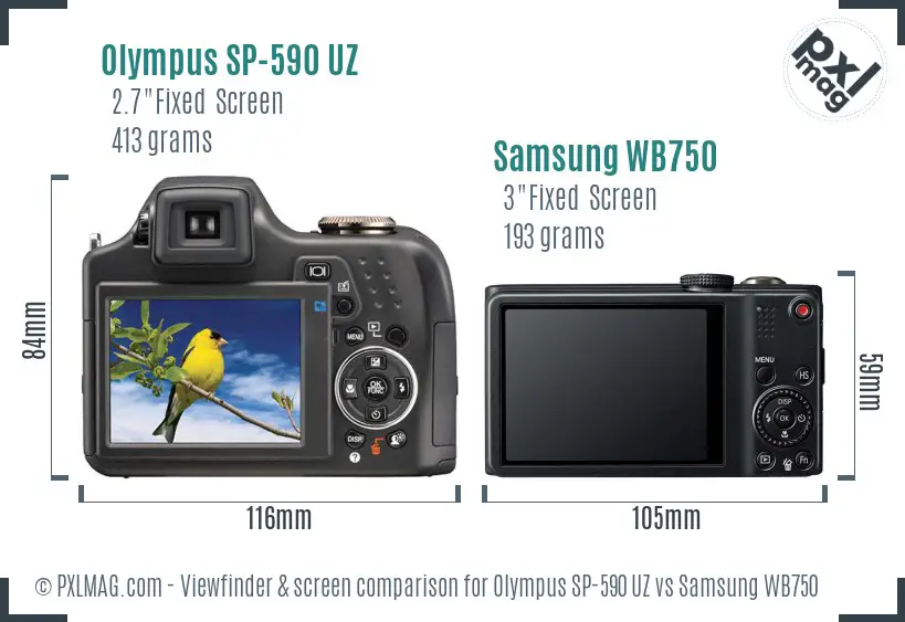 Olympus SP-590 UZ vs Samsung WB750 Screen and Viewfinder comparison Olympus SP-590 UZ vs Samsung WB750 Screen and Viewfinder comparison