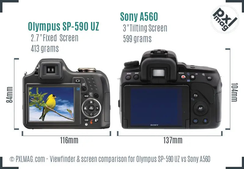 Olympus SP-590 UZ vs Sony A560 Screen and Viewfinder comparison Olympus SP-590 UZ vs Sony A560 Screen and Viewfinder comparison