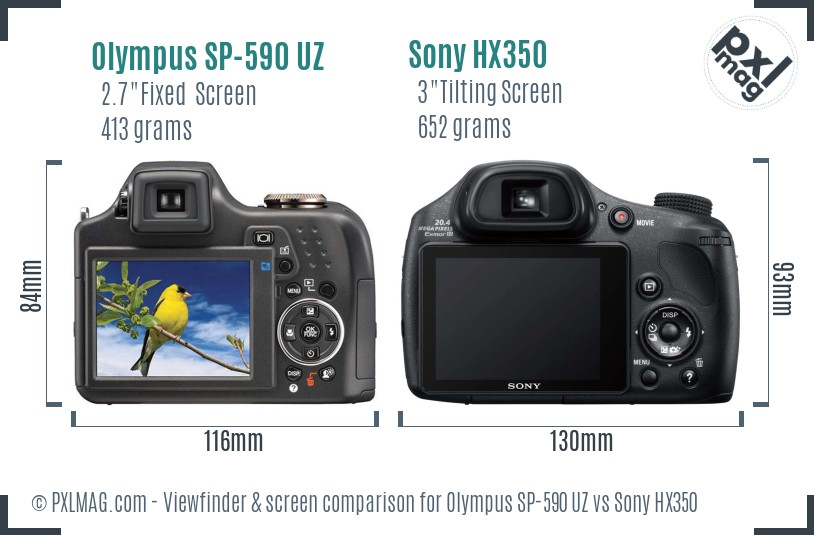 Olympus SP-590 UZ vs Sony HX350 Screen and Viewfinder comparison