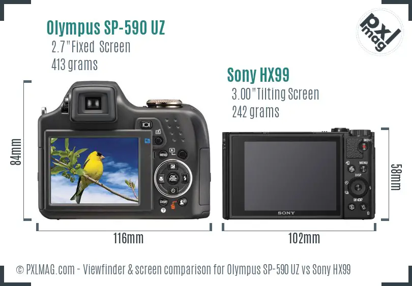 Olympus SP-590 UZ vs Sony HX99 Screen and Viewfinder comparison