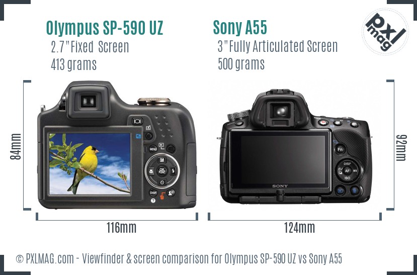 Olympus SP-590 UZ vs Sony A55 Screen and Viewfinder comparison