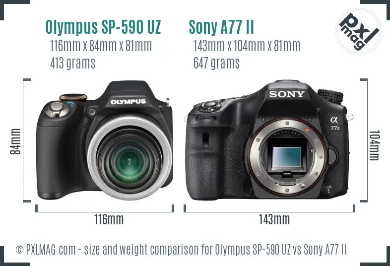 Olympus SP-590 UZ vs Sony A77 II size comparison