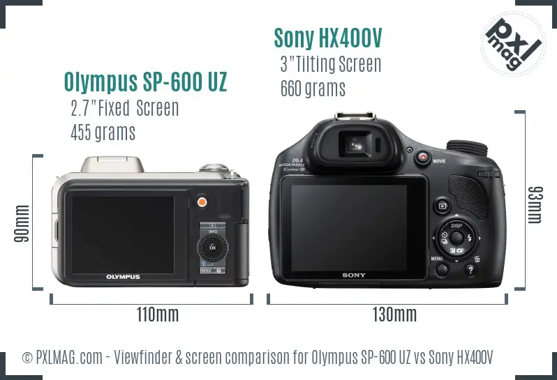 Olympus SP-600 UZ vs Sony HX400V Screen and Viewfinder comparison