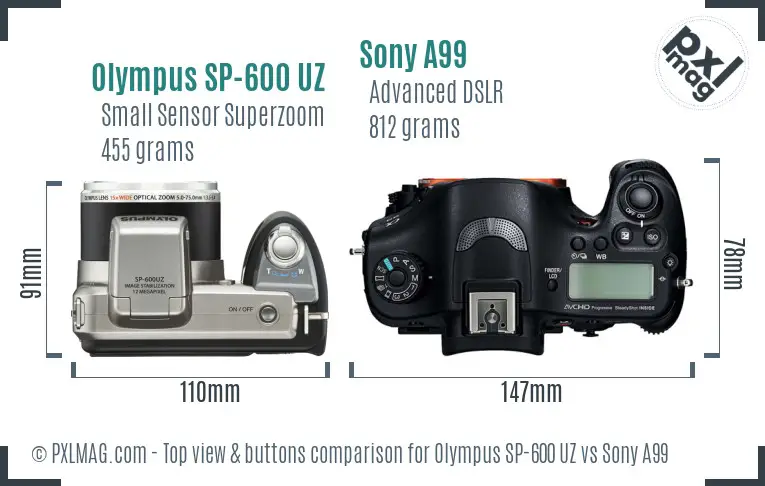 Olympus SP-600 UZ vs Sony A99 top view buttons comparison