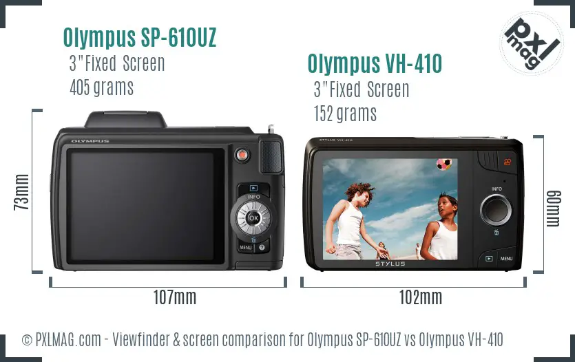 Olympus SP-610UZ vs Olympus VH-410 Screen and Viewfinder comparison