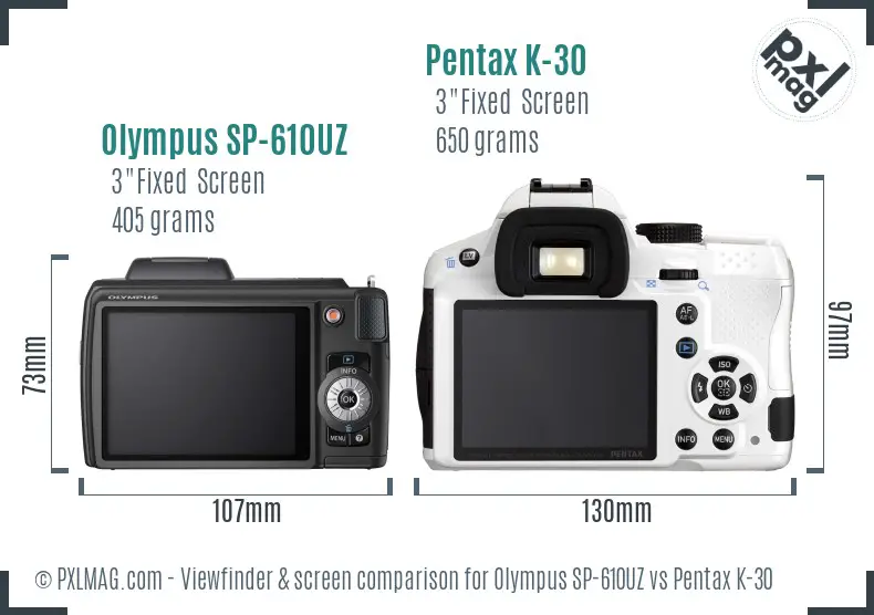 Olympus SP-610UZ vs Pentax K-30 Screen and Viewfinder comparison