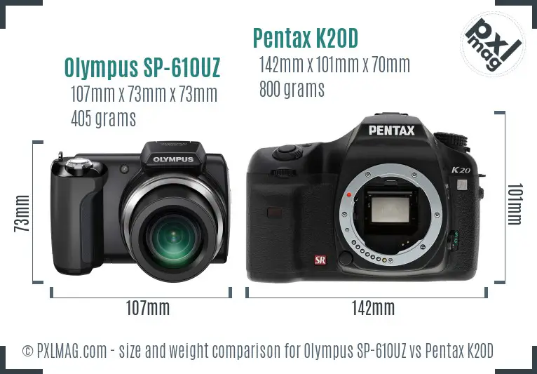 Olympus SP-610UZ vs Pentax K20D size comparison