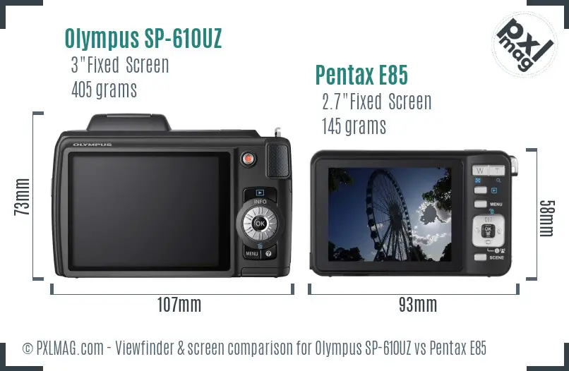 Olympus SP-610UZ vs Pentax E85 Screen and Viewfinder comparison