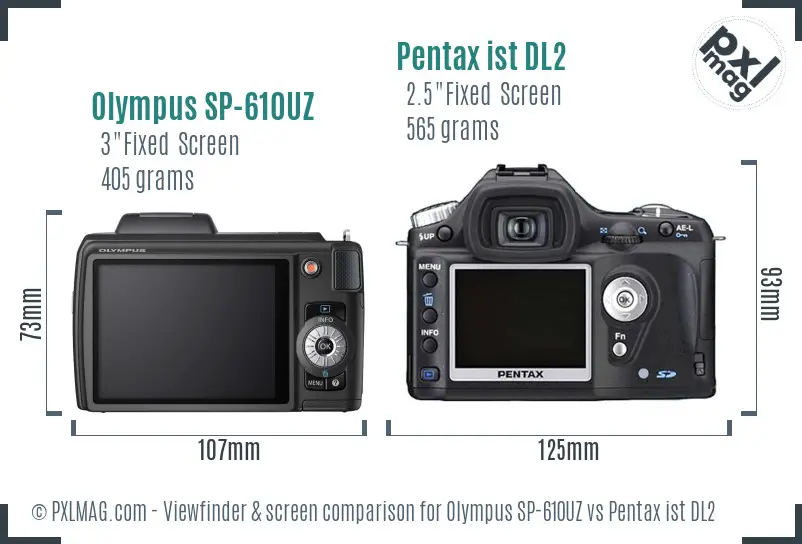 Olympus SP-610UZ vs Pentax ist DL2 Screen and Viewfinder comparison