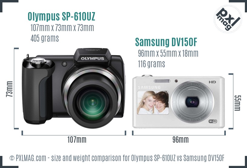 Olympus SP-610UZ vs Samsung DV150F size comparison Olympus SP-610UZ vs Samsung DV150F size comparison