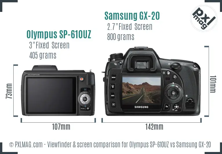 Olympus SP-610UZ vs Samsung GX-20 Screen and Viewfinder comparison Olympus SP-610UZ vs Samsung GX-20 Screen and Viewfinder comparison