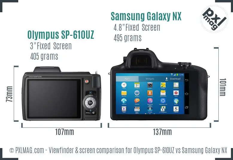 Olympus SP-610UZ vs Samsung Galaxy NX Screen and Viewfinder comparison Olympus SP-610UZ vs Samsung Galaxy NX Screen and Viewfinder comparison
