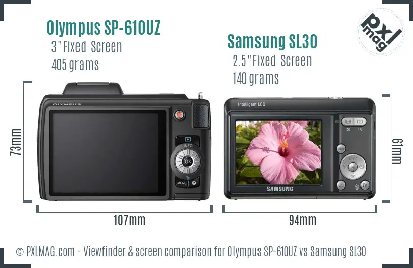 Olympus SP-610UZ vs Samsung SL30 Screen and Viewfinder comparison