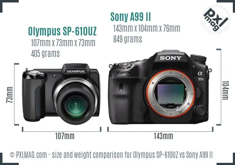 Olympus SP-610UZ vs Sony A99 II size comparison