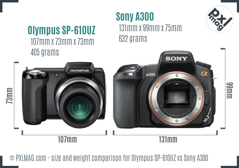 Olympus SP-610UZ vs Sony A300 size comparison