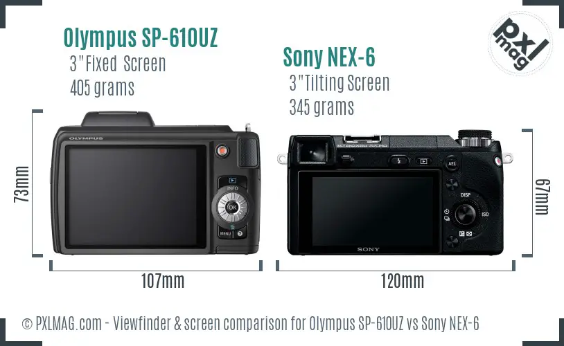 Olympus SP-610UZ vs Sony NEX-6 Screen and Viewfinder comparison