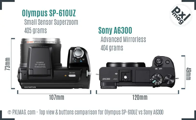 Olympus SP-610UZ vs Sony A6300 top view buttons comparison