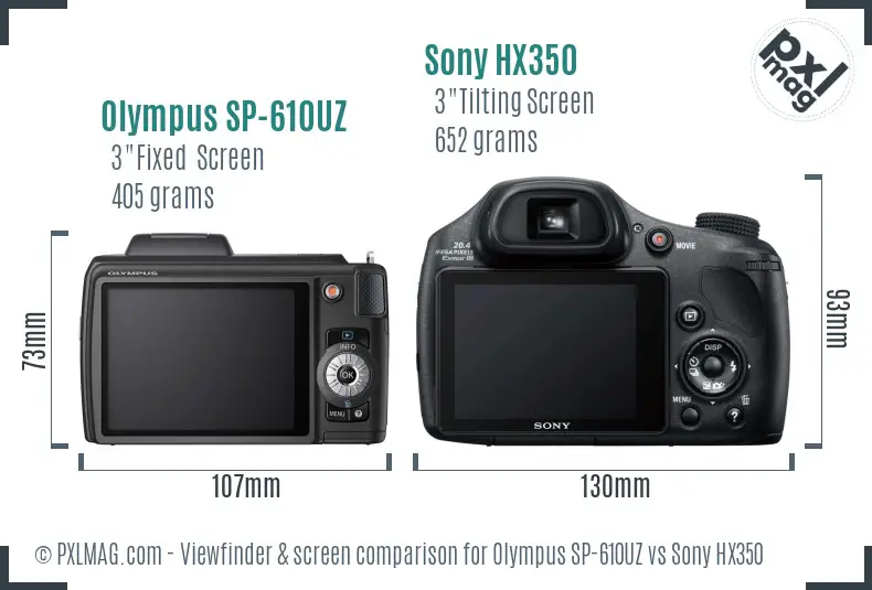Olympus SP-610UZ vs Sony HX350 Screen and Viewfinder comparison